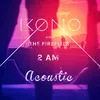 About 2 AM Acoustic Song