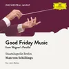 About Wagner: Parsifal, WWV 111 - Good Friday Music Song