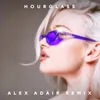 About Hourglass Alex Adair Remix Song