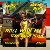 About Roll With Me Team Salut Remix Song