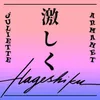 About À la Folie – Hageshiku Japanese version Song