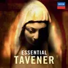 About Tavener: Mother Of God, Here I Stand Song