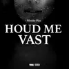 HOUD ME VAST-Instrumental