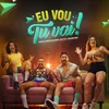 About Eu Vou Tu Vai Song