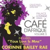 As Long As I Am Here-Café D'Afrique Mix