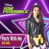 About Party with Me-From "Kim Possible" Song