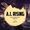 A.I. Rising Opening Title