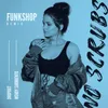 No Scrubs Funkshop Remix