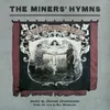 They Being Dead Yet Speaketh - Pt.2 From „The Miners’ Hymns” Soundtrack