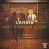 About Ain't Drinking Alone Song