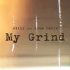 About My Grind Song