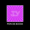 Pon De Boom