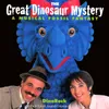 About The Great Dinosaur Mystery Song