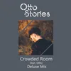 About Crowded Room-Deluxe Mix Song