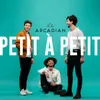 About Petit à petit Song