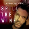 Spill The Wine