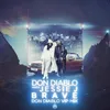 About Brave Don Diablo VIP Mix Song