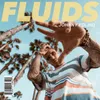 About FLUIDS Song