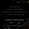 Leave A Message Rasster Remix