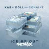Ice Me Out-Remix
