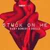 About Stuck On Me Song