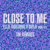 Close To Me CID Remix