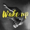 About Wake Up Song