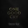 About One Good Cry Song