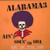 Ain't Goin' To Goa 12" Mix