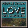 About People Know How To Love One Another Song