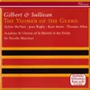 Sullivan: The Yeomen of the Guard / Act 1 - "I have a song to sing, oh!"