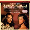 Saint-Saëns: Samson et Dalila, Op. 47, R. 288 / Act 1 - "Dieu! Dieu d'Israël!"