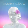 Clean Love