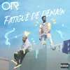 About Fatigué de demain Song