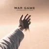 About War Game Song