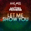 About Let Me Show You Song