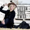 About Leven Voor Twee Song