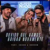 About Duvido Que Vamos Brigar Novamente-Ao Vivo Em São Paulo / 2018 Song