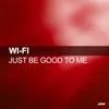 Just Be Good To Me Club Vocal Mix