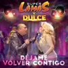 About Déjame Volver Contigo Song