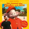 Benjamin Blümchen - Da kommt was Großes auf uns zu aus dem Film „Benjamin Blümchen“