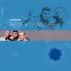 Better Than Life Voodoo & Serano Remix