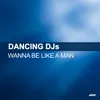 Wanna Be Like A Man-Danny Bond Remix