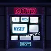 I Miss Myself Acoustic