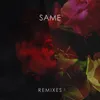 Same Dan Slater Remix