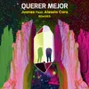 Querer Mejor BRAVVO Remix