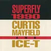 Superfly 1990-Mantronix Remix Edit