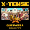 About Que Passa (Pablo y Pepe) Song