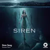 About Siren Song-From "Siren" Song