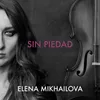 About Mikhailova: Sin Piedad Song